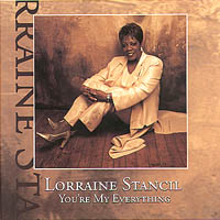 LORRAINE STANCIL: You're My Everything