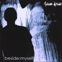 STAND ALONE : Beside Myself