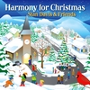 Stan Davis and Friends: Harmony for Christmas