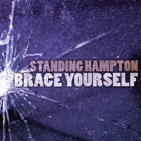 STANDING HAMPTON: Brace Yourself