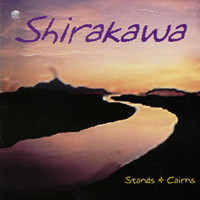 STANDS AND CAIRNS: Shirakawa