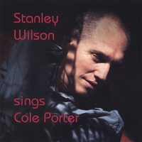 STANLEY WILSON: Stanley Wilson sings Cole Porter
