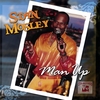 STAN MOSLEY: Man Up