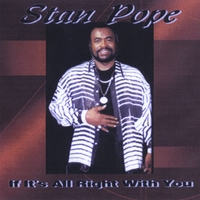 Stan Pope : If It's All Right With You