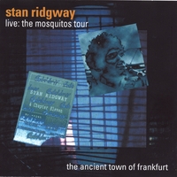 Stan Ridgway : Live! 1989 The Ancient Town Of Frankfurt @ the Batschkapp Club
