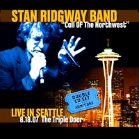 Stan Ridgway : Call of the Northwest - Live in Seattle