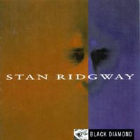 STAN RIDGWAY: Black Diamond