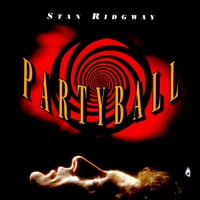 Stan Ridgway : Partyball
