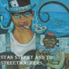 STAN STREET: Stan Street and the Streetwalkers