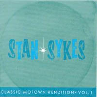 Stan Sykes : Classic Motown Rendition Vol. 1