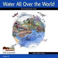 Stan Slaughter : Water All Over the World