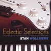 STAN WOLLMERS: Eclectic Selections