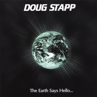Doug Stapp : The Earth Says Hello... (CD+DVD)