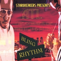 Starbreakers Presents : ATL The Corner of Rhythm & Bling