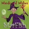 STARFISH: Wands and Wishes