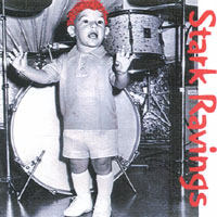 STARK: Stark Ravings