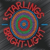 The Starlings: Bright Light