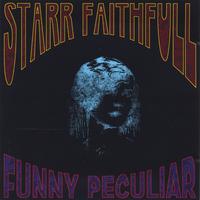 STARR FAITHFULL: Funny Peculiar