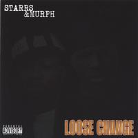 STARRS & MURPH: Loose Change