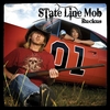 STATE LINE MOB: Ruckus