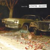 State Shirt : Don't Die