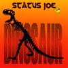 STATUS JOE: Dinosaur