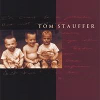 Tom Stauffer : Choices