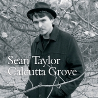 Sean Taylor : Calcutta Grove