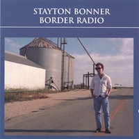 Stayton Bonner : Border Radio