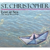 ST. CHRISTOPHER: Lost At Sea