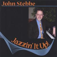 John Stebbe : Jazzin' It Up!