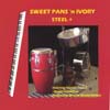 STEEL+: SWEET PANS 'n IVORY