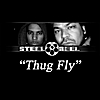 STEEL REEL: Thug Fly
