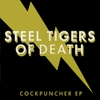 STEEL TIGERS OF DEATH!: Cockpuncher EP