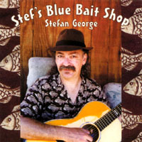 Stefan George : Stef's Blue Bait Shop