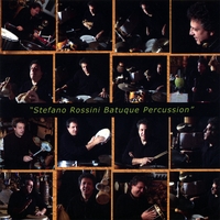 STEFANO ROSSINI: Stefano Rossini Batuque Percussion