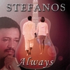 STEFANOS: Always