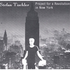 STEFAN TISCHLER: Project For A Revolution In New York
