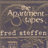 FRED STEFFEN: The Apartment Tapes (2 x cd)
