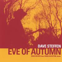 Dave Steffen Band : Eve of Autumn