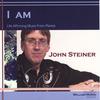 JOHN STEINER: I Am