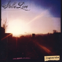 STELLA LUCE: Zugenruhe