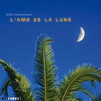 Stella Wassermann : L'Ame de la Lune