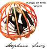 STEPHANE LEVY: Kings of this World