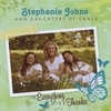 Stephanie Johns and Daughters of Grace: In Everything Give Thanks