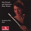 STEPHANIE REA: Solo French and American Flute Works