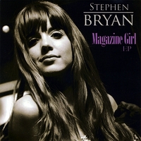 Stephen Bryan : Magazine Girl