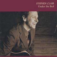 Stephen Clair : Under The Bed