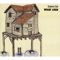 STEPHEN CLAIR: What Luck