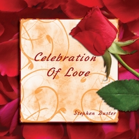 Stephen Duster : Celebration of Love